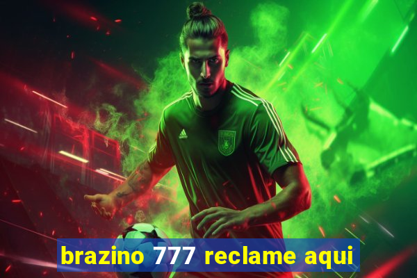 brazino 777 reclame aqui